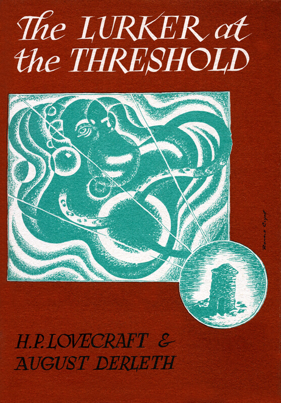 The Lurker at the Threshold - 1945 (jacket art by Ronald Clyne)